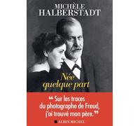 Michèle Halberstadt – Née quelque part – Les Éditions Albin Michel