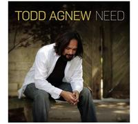Agnew; Todd - Need