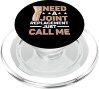 Need A Joint Replacement Just Call Me Bad Knee Surgery PopSockets PopGrip pour MagSafe