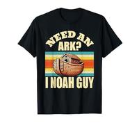 Need An Ark I Noah Guy Christian Jesus Catholics Jeu de mots drôle T-Shirt