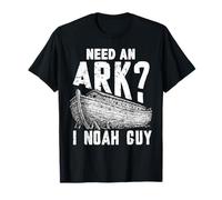 Need an Ark I Noah Guy Funny Christian Men Women Humour T-Shirt
