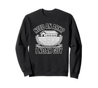 Need an Ark I Noah Guy Sweatshirt