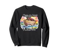Need an Ark I Noah Guy Sweatshirt