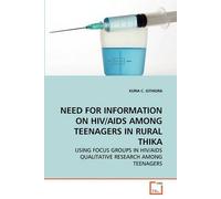 Need For Information On Hiv/Aids Among Teenagers In Rural Thika