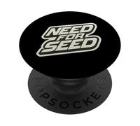 Need for Seed Funny Gardener Gardening Quote Joke Saying PopSockets PopGrip Adhésif