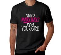 Need Mary Kay I_m Your Girl Mary Kay T-Shirt t Shirt Plus Size t shirtBlackM