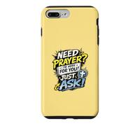 Need Prayer Just Ask I'm Here for You Christian Coque pour iPhone 7 Plus/8 Plus