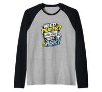 Need Prayer Just Ask I'm Here for You Christian Manche Raglan