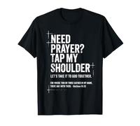 Need Prayer Tap My Shoulder : Une Foi chrétienne inspirante T-Shirt