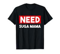 Need Sugar Mama drôle thaïlandais avec inscription « Pattaya Thaïlande » T-Shirt