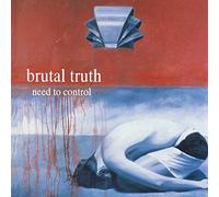 Brutal Truth – Need to Control – CD – Édition Deluxe – Earache Records