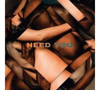 Need You