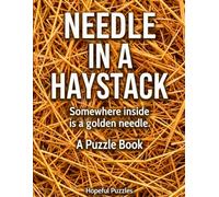 Needle in a Haystack: A Hilariously Difficult S nd Find Hidden Object Puzzle Book for Adults - The Perfect Funny Gag Gift