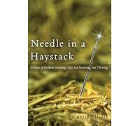 Needle in a Haystack: A Story of Resilient Grieving-Not Just Surviving, but Thriving