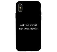 Needlepoint Funny Posez-Moi des Questions sur Mon Artisan Needlepoint Coque pour iPhone X/XS