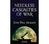 Needless Casualties of War