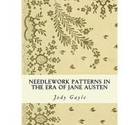 Needlework Patterns in the Era of Jane Austen: Ackermann's Repository of Arts