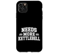 Needs More Kettlebell Strength Training Fitness - Coque pour iPhone 11 Pro Max