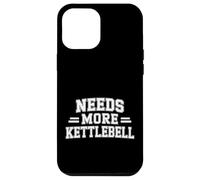 Needs More Kettlebell Strength Training Fitness - Coque pour iPhone 12 Pro Max