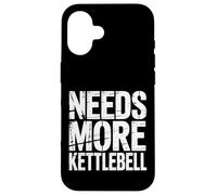 Needs More Kettlebell Strength Training Fitness - Coque pour iPhone 16