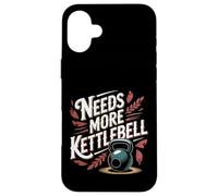 Needs More Kettlebell Strength Training Fitness - Coque pour iPhone 16 Plus