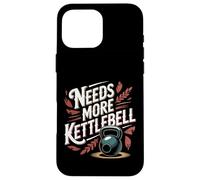 Needs More Kettlebell Strength Training Fitness - Coque pour iPhone 16 Pro Max