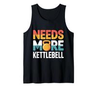 Needs More Kettlebell Strength Training Fitness |- Débardeur