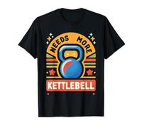 Needs More Kettlebell Strength Training Fitness |- T-Shirt