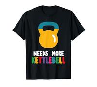 Needs More Kettlebell Strength Training Fitness |- T-Shirt
