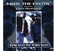 Neek the Exotic - Backs N' Necks