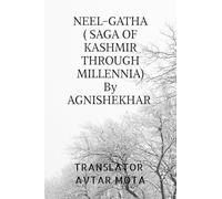 NEEL-GATHA (SAGA OF KASHMIR THROUGH MILLENNIA)