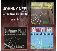 Neel, Johnny / Criminal Element - Volume 1-3