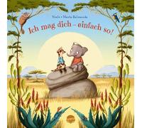 Neele Marta Bal Ich mag dich - einfach so: Bilderbuchgeschichte im hand (Relié)