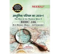 NEERAJ BHIC-106 The Rise of the Modern West - 1 - Hindi Medium - For BA - IGNOU - Chapter Wise Help Book / Guide including Many Solved Sample Papers and Important Exam Notes- Published by Neeraj Publi