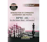 NEERAJ BPSC-105 Introduction To Comparative Government And Politics- English Medium - for BA Course of IGNOU - Chapter Wise Help Book / including Sample Papers Notes- Published by Neeraj Publications