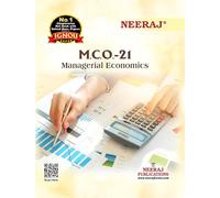 NEERAJ MCO-21 Managerial Economics - IGNOU-Chapter Wise Help Book including Many Solved Sample Papers & Important Exam Notes Published by Neeraj Publications (English)