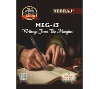 NEERAJ MEG-13 Writings From The Margins- English Medium for MA- IGNOU - Chapter Wise Help Book / Guide including Many Solved Sample Papers and Important Exam Notes- Published by Neeraj Publications