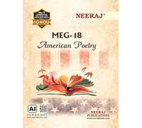 NEERAJ MEG-18 American Poetry- English Medium - For MA Course IGNOU - Chapter Wise Help Book / Guide including Many Solved Sample Papers and Important Exam Notes- Published by Neeraj Publications