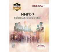 NEERAJ MMPC-7 Business Communication English Medium- For MBA -IGNOU - Chapter Wise Help Book including Many Solved Sample Papers & Important Exam Notes -Published by Neeraj Publications