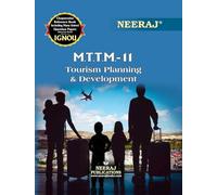 NEERAJ MTTM-11 Tourism Planning And Development - English Medium - For MA- IGNOU - Chapter Wise Help Book / Guide including Many Solved Sample Papers and Important Exam Notes- Published by Neeraj Publ