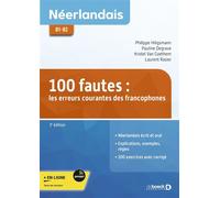 Néerlandais - 100 fautes Les erreurs courantes des francophones B1-B2 + exercices - Philippe Hiligsmann - De Boeck Supérieur - broché - Méthode de langue