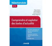 Néerlandais B1*-C1 : Comprendre et exploiter des textes d’actualité 2018 - Mélanie Baelen - De Boeck Supérieur - broché - Méthode de langue