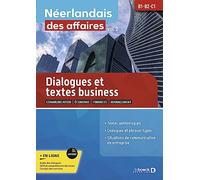 Néerlandais des affaires - volume 2: Dialogues et textes business B1-B2-C1