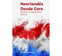 Neerlandés Desde Cero: Palabras y Expresiones Básicas