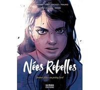 Nées Rebelles: Jeunes filles au poing levé