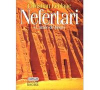 Nefertari, l'Aimée-de-Mout - Epouses, filles et fils de Ramsès II - Christian Leblanc - Rocher Eds Du - Livre