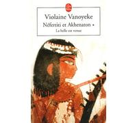 Néfertiti Et Akhenaton Tome 1 - La Belle Est Venue