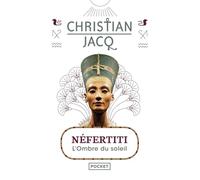 Néfertiti: L'Ombre du soleil
