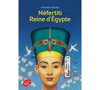 Néfertiti - Reine d'Egypte