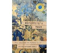 Nefertiti's Tomb Prose Poems For The Restless Seeker - Alicia Cahalane Lewis - Tattered Script Publishing - ebook (ePub) - Livre